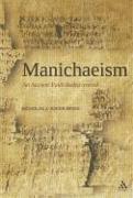 Manichaeism: An Ancient Faith Rediscovered