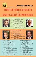 Thank God I'm Not a Republican. When Evil Struck the Twin Brothers
