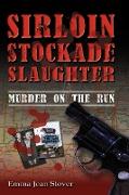 Sirloin Stockade Slaughter