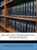 Archiv Des Criminalrechts, Sechster Band