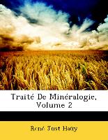 Traité De Minéralogie, Volume 2
