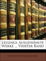 Lessings Ausgewählte Werke ... Vierter Band