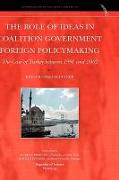 The Role of Ideas in Coalition Government Foreign Policymaking