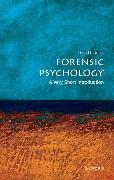 Forensic Psychology: A Very Short Introduction