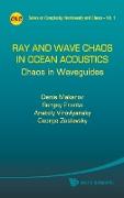 Ray and Wave Chaos in Ocean Acoustics