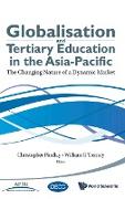 Globalisation and Tertiary Education in the Asia-Pacific