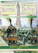 The Railways of Blackpool and the Fylde