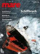 mare - die Zeitschrift der Meere / No. 79 / Schiffbruch