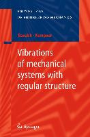 Vibrations of mechanical systems with regular structure