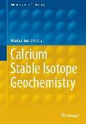 Calcium Stable Isotope Geochemistry