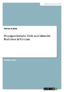 Propagandistische Ziele und faktische Realitäten in Vietnam