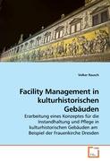 Facility Management in kulturhistorischen Gebäuden