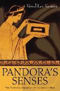 Pandora's Senses: The Feminine Character of the Ancient Text