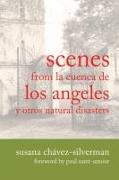 Scenes from La Cuenca de Los Angeles y Otros Natural Disasters