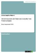 Determinanten der Innovationsstärke von Unternehmen