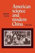 American Science and Modern China, 1876-1936