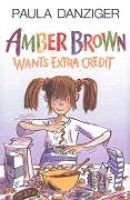 Amber Brown Wants Extra Credit