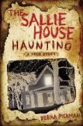 The Sallie House Haunting