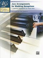 Jazz Arrangements for Wedding Receptions: 7 Timeless Standards for Piano Solo