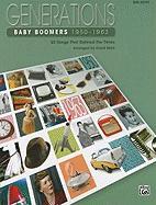 Generations -- Baby Boomers (1950--1963), Bk 1: 25 Songs That Defined the Times