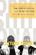 The Oppositional Culture Theory