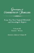 Genealogies of Connecticut Families. From The New England Historical and Genealogical Register. Volume III