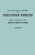 Genealogical Notes of Barnstable Families. Volume I [Massachusetts]