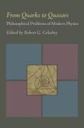 From Quarks to Quasars: Philosophical Problems of Modern Physics