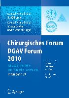 Chirurgisches Forum und DGAV Forum 2010 für experimentelle und klinische Forschung