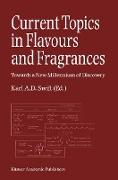 Current Topics in Flavours and Fragrances