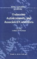 Endocrine Autoimmunity and Associated Conditions