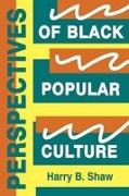 Perspectives of Black Popular Culture