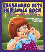 Cassandra Gets Her Smile Back