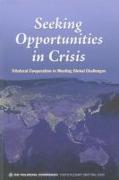 Seeking Opportunities in Crisis: Trilateral Cooperation in Meeting Global Challenges
