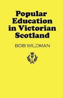Popular Education in Victorian Scotland
