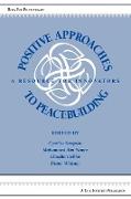 Positive Approaches to Peacebuilding