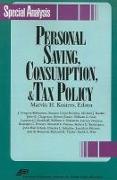 Personal Savings, Consumption and Tax Policy (AEI Special Analysis)