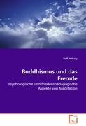 Buddhismus und das Fremde