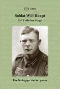 Soldat Willi Haupt - Ein Einbecker Junge
