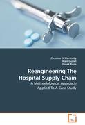 Reengineering The Hospital Supply Chain