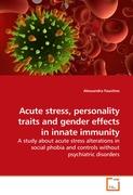 Acute stress, personality traits and gender effects in innate immunity