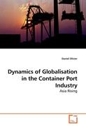 Dynamics of Globalisation in the Container Port Industry