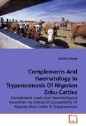 Complements And Haematology In Trypanosmosis Of Nigerian Zebu Cattlez