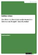 Das Motiv der Eisenbahn in der russischen Literatur am Beispiel "Anna Karenina"