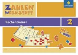 Zahlenwerkstatt - Rechentrainer 2 - Ausgabe 2009