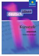 deutsch.ideen Kursstufe. Arbeitsheft