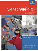 Mensch und Politik 11/12. Schülerband. Niedersachsen