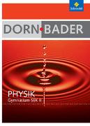 Dorn-Bader Physik. Gesamtpaket Oberstufe mit CD-ROM. Berlin, Rheinland-Pfalz, Schleswig-Holstein