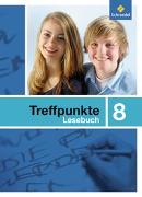 Treffpunkte Lesebuch 8. Allgemeine Ausgabe 2007