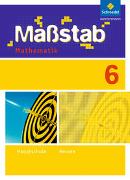 Maßstab Mathematik 6. Schülerband. Hessen